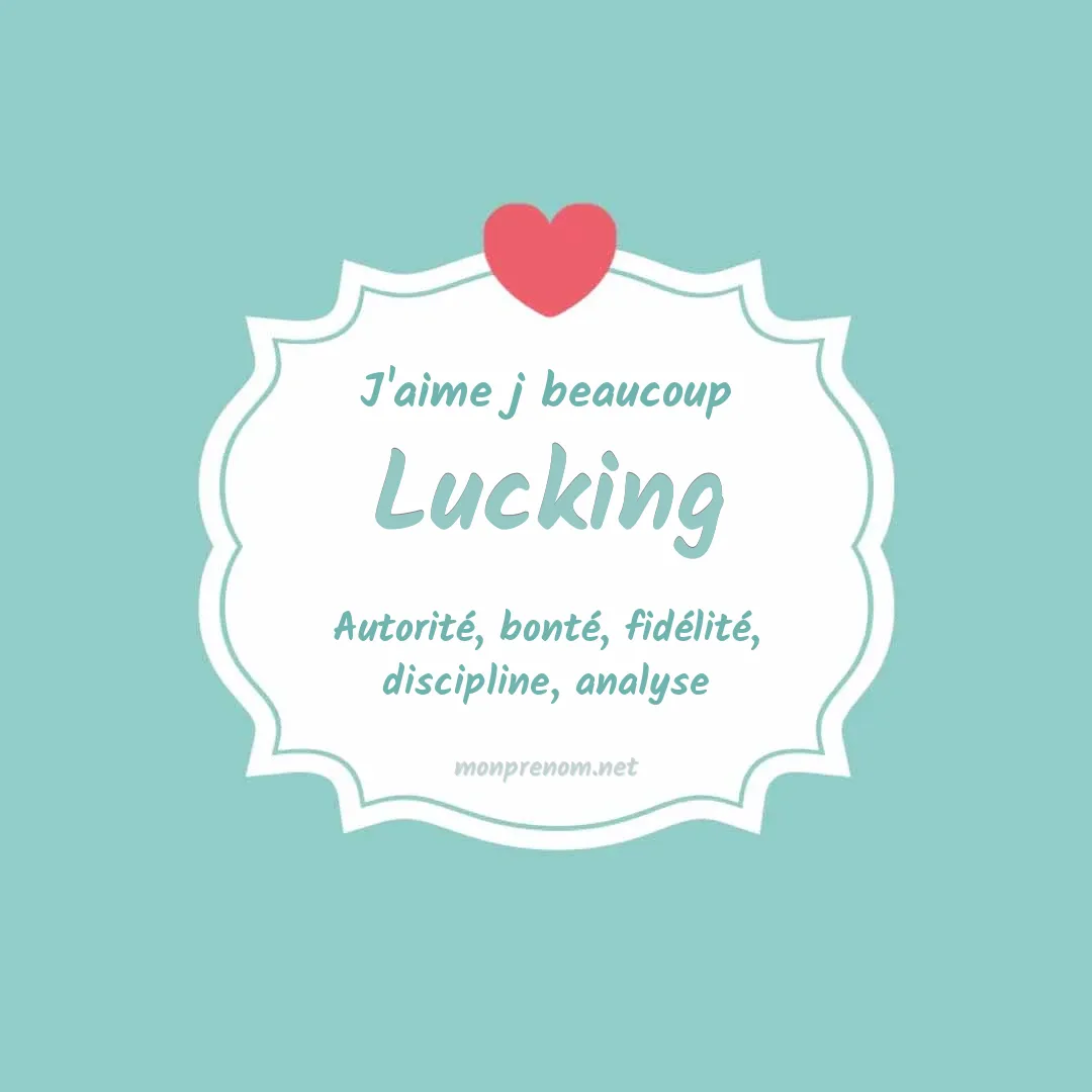 J'aime beaucoup Lucking