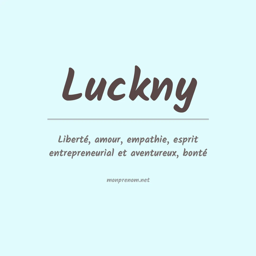 Signification du prénom Luckny