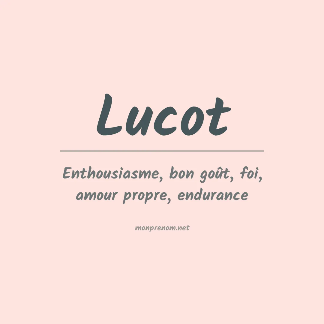 Signification du prénom Lucot