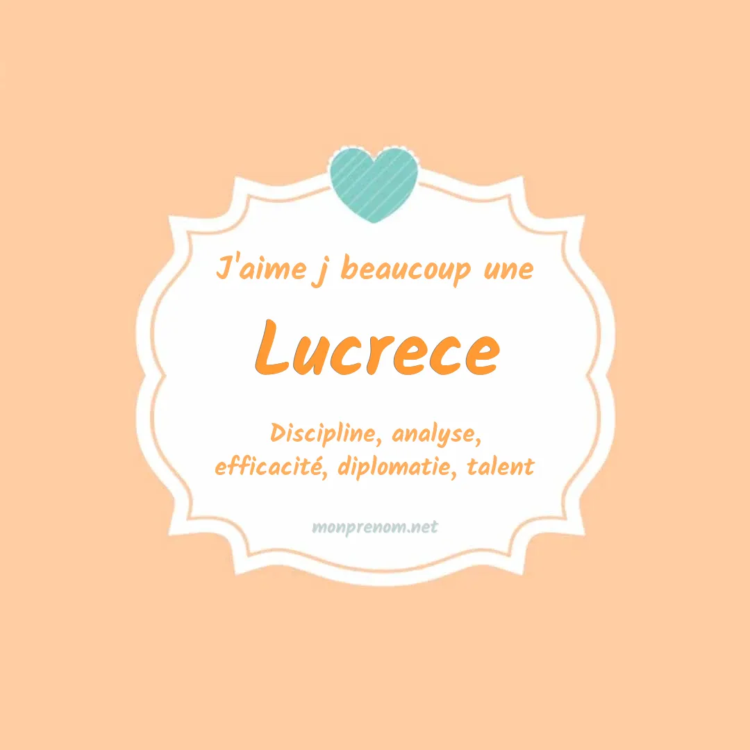 J'aime beaucoup Lucrece