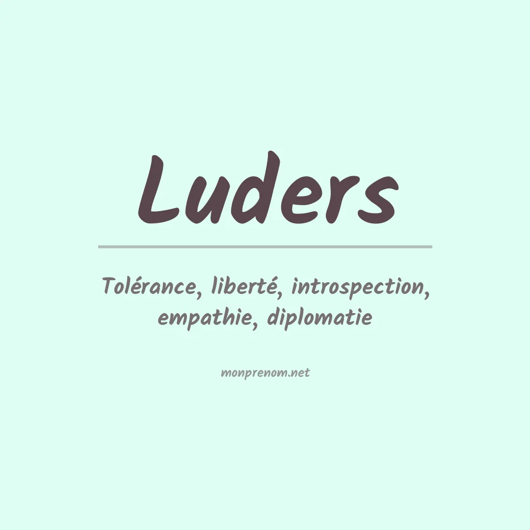 Signification du prénom Luders