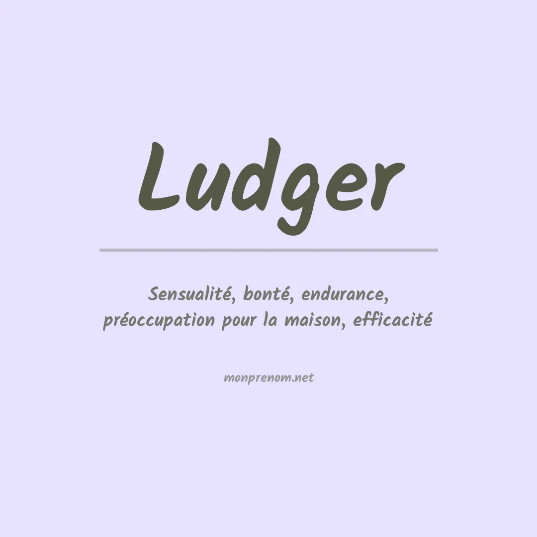Signification du prénom Ludger