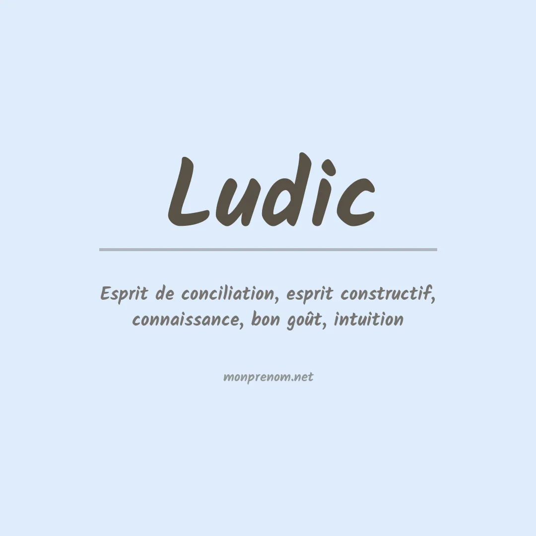 Signification du prénom Ludic