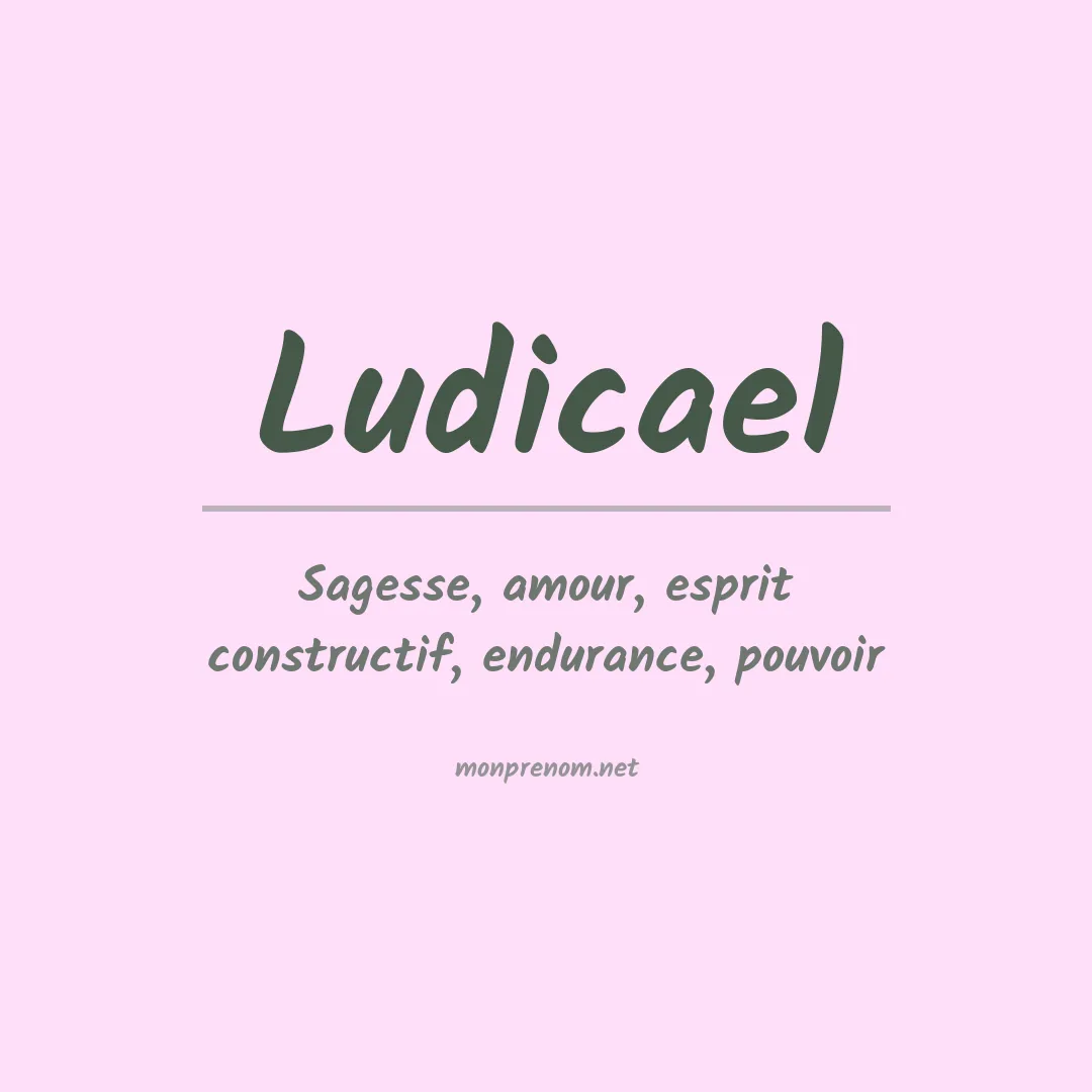 Signification du prénom Ludicael