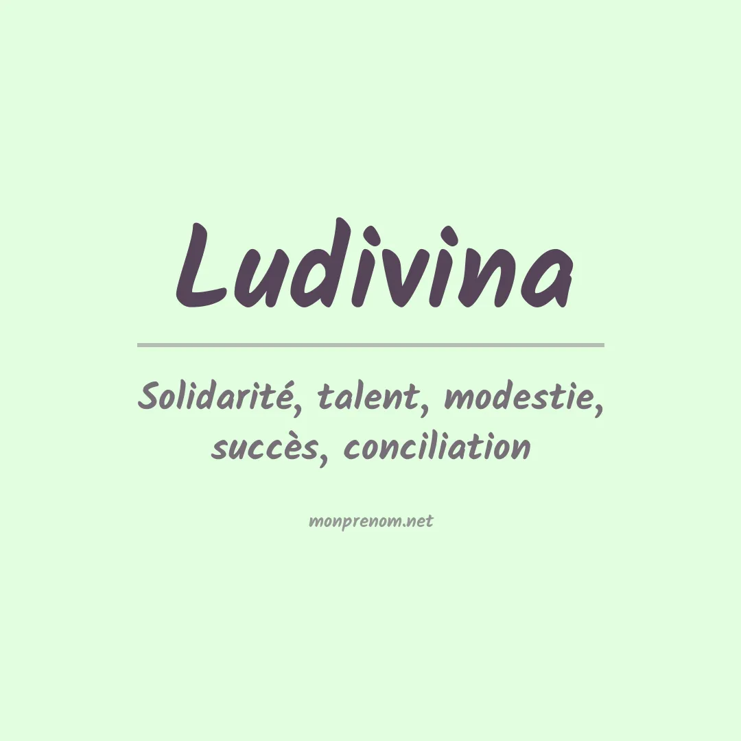 Signification du prénom Ludivina