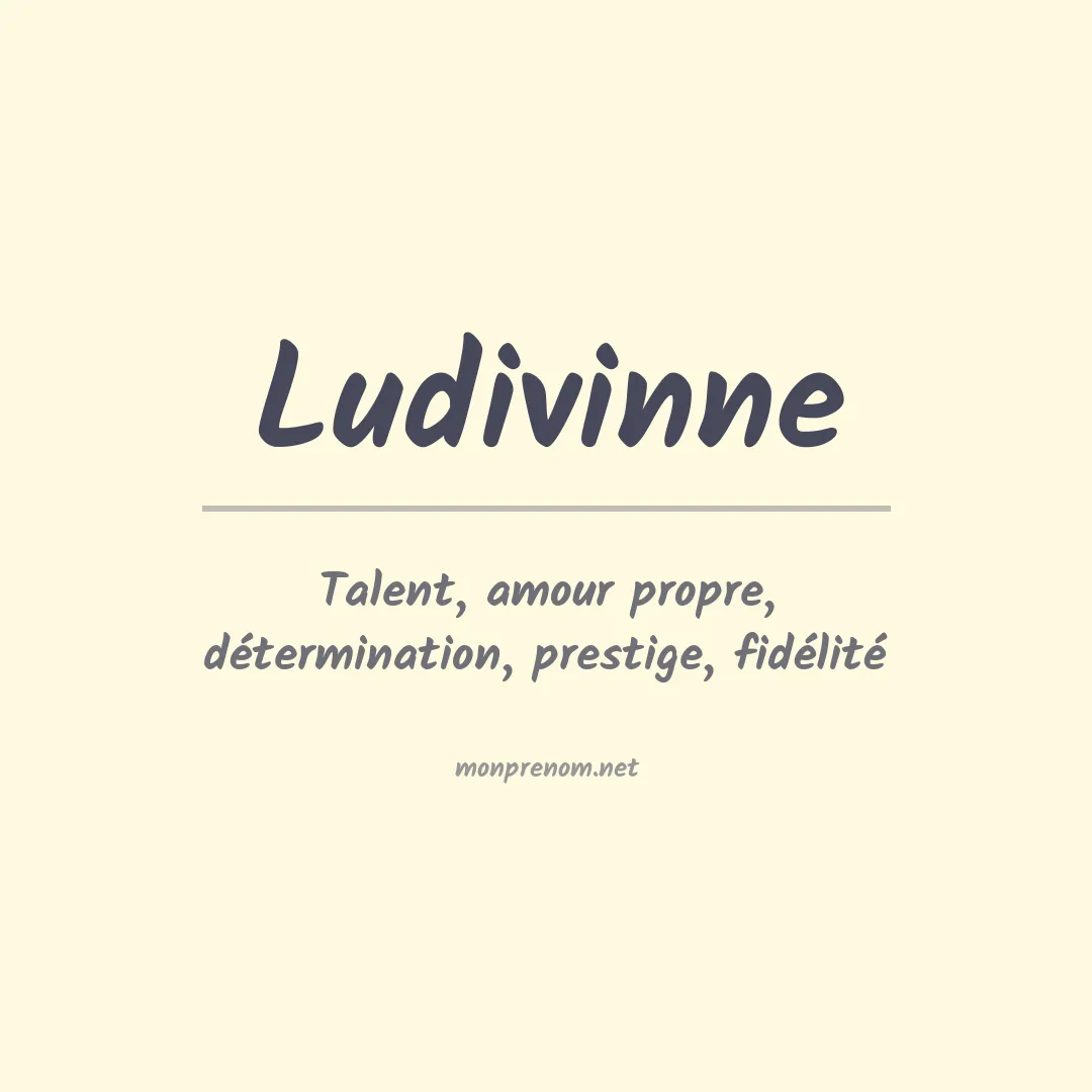 Signification du prénom Ludivinne