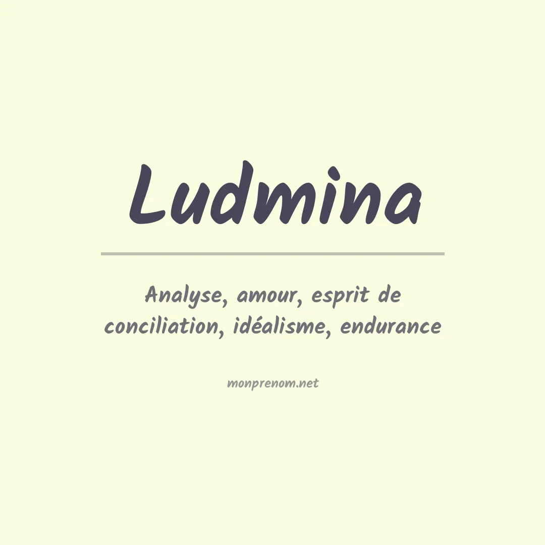 Signification du prénom Ludmina
