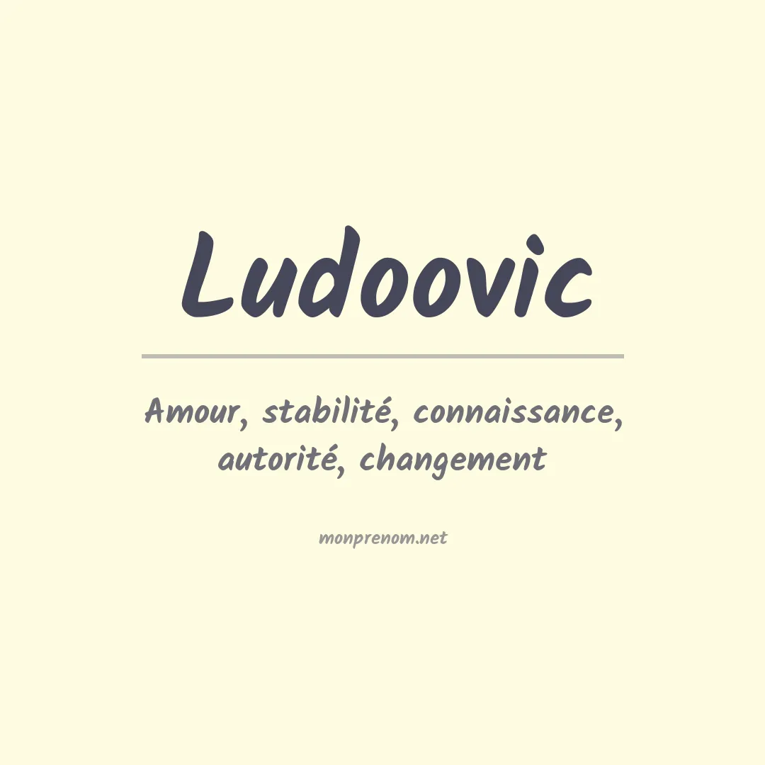 Signification du prénom Ludoovic