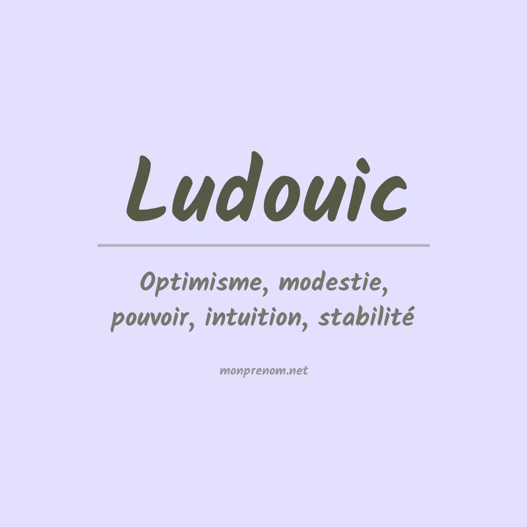 Signification du prénom Ludouic