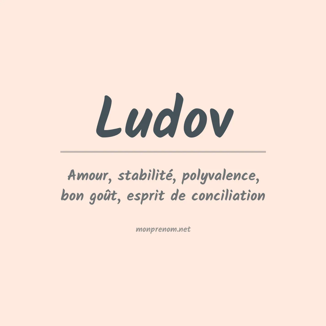 Signification du prénom Ludov