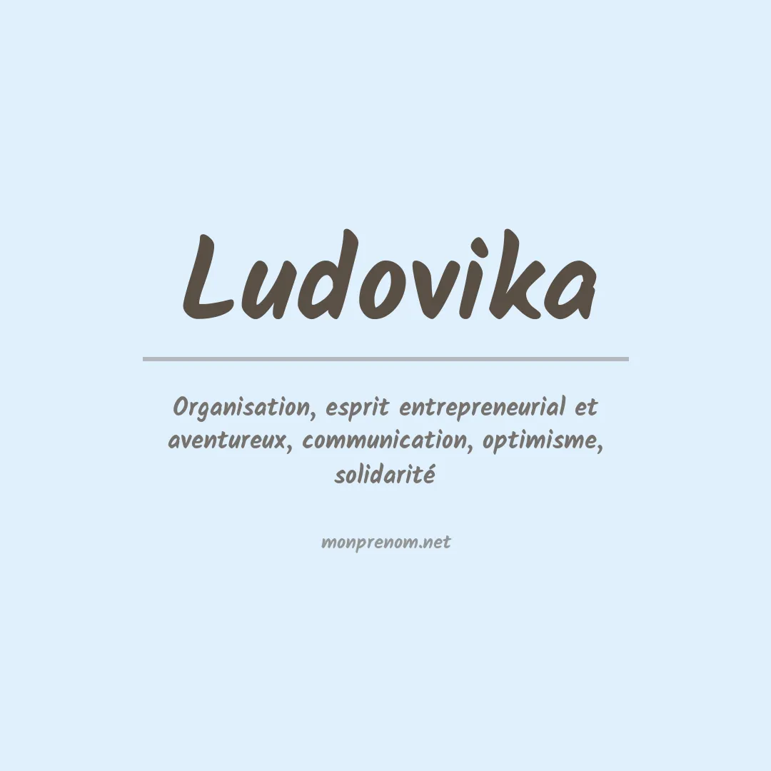 Signification du prénom Ludovika