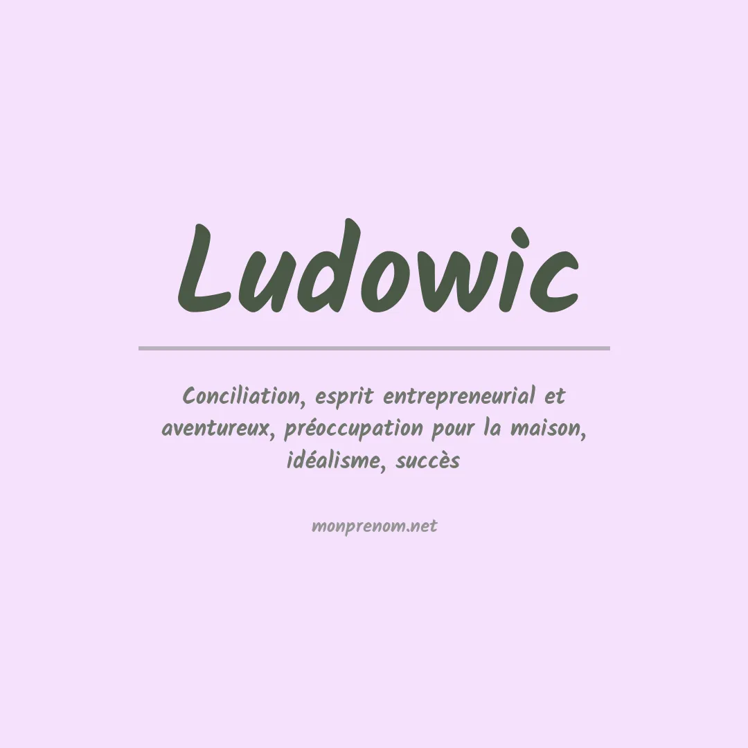 Signification du prénom Ludowic