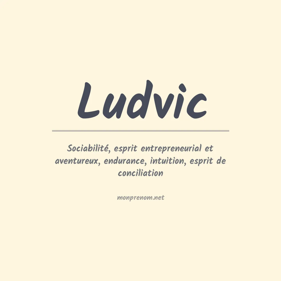 Signification du prénom Ludvic