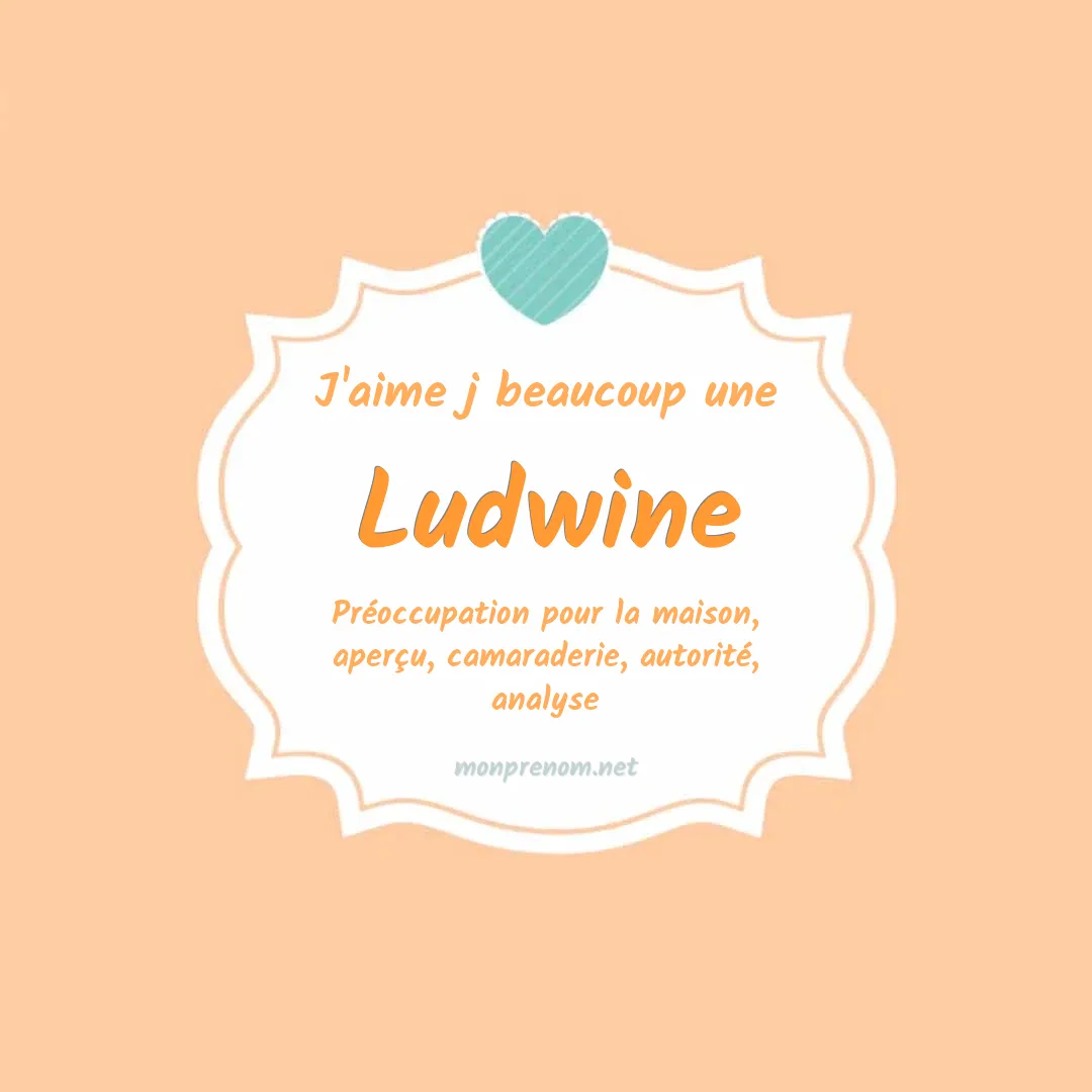 J'aime beaucoup Ludwine