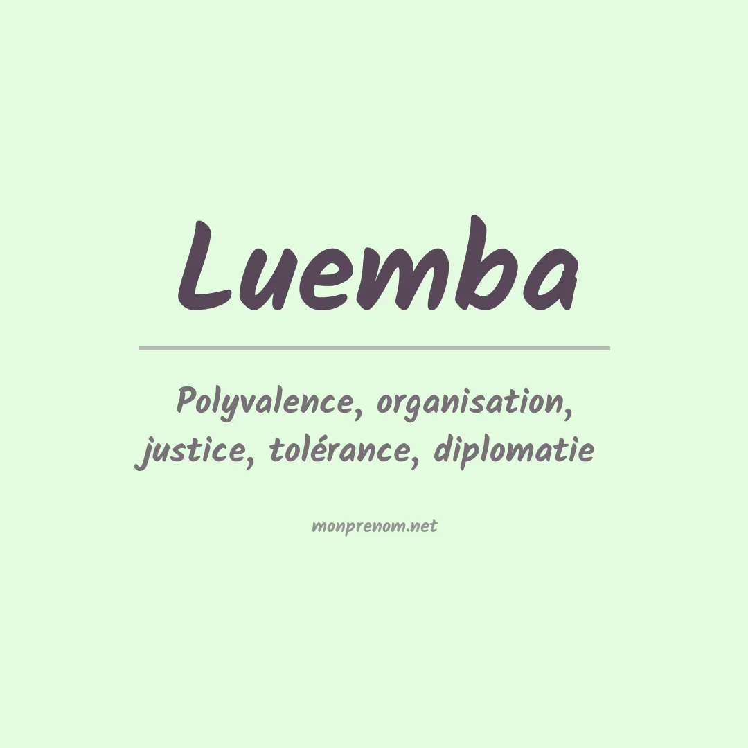 Signification du prénom Luemba