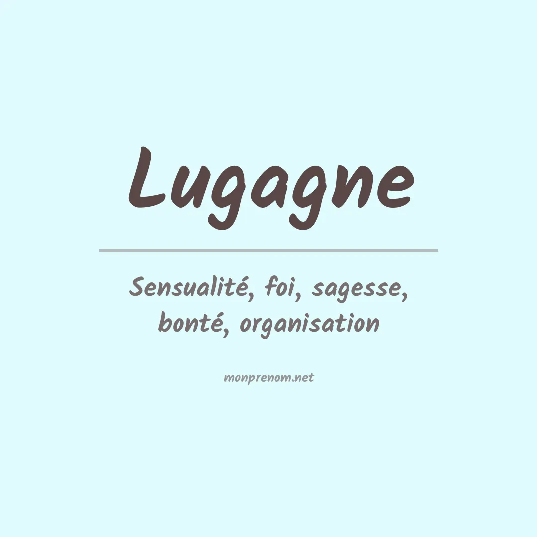 Signification du prénom Lugagne