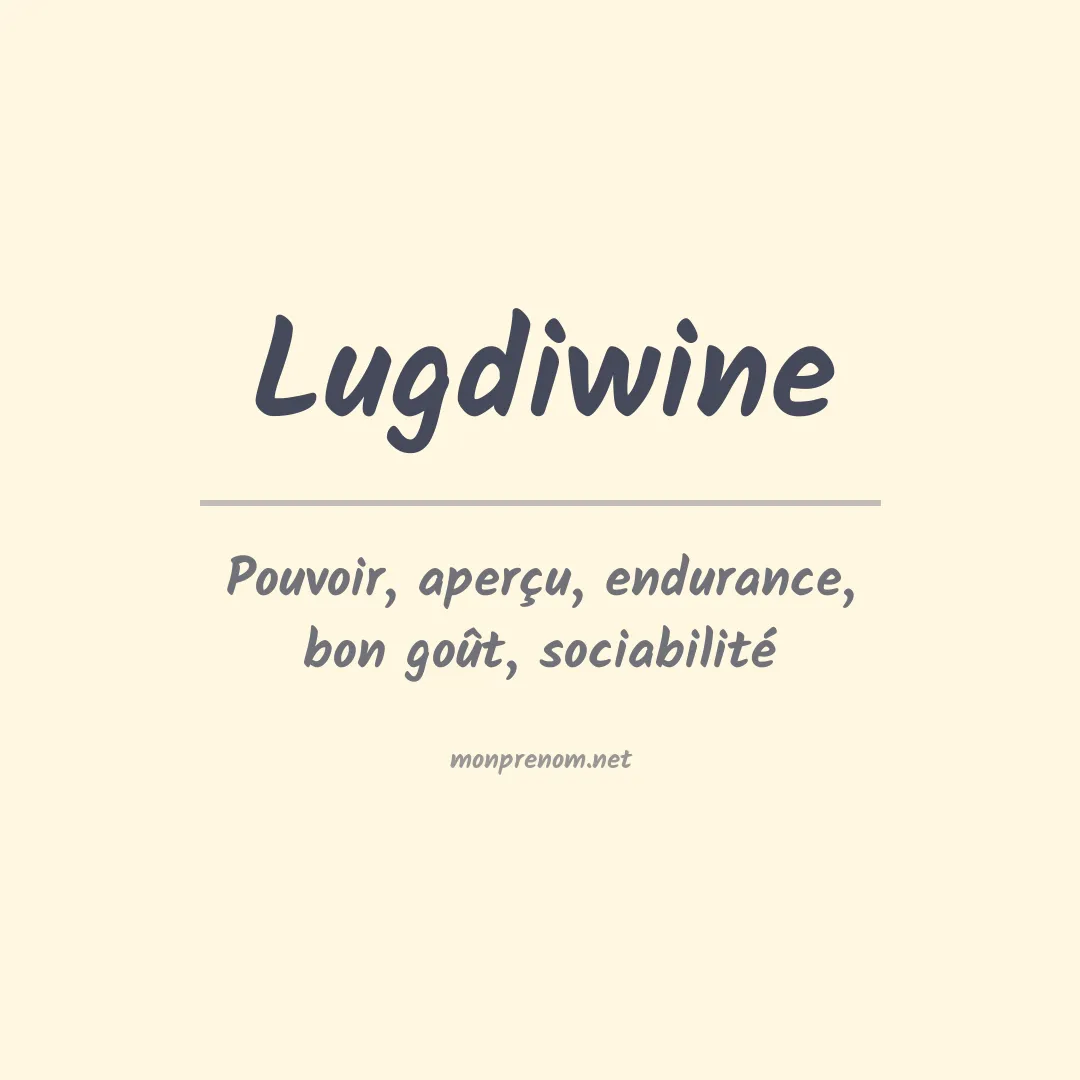 Signification du prénom Lugdiwine