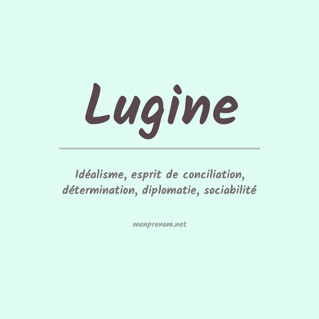 Signification du prénom Lugine