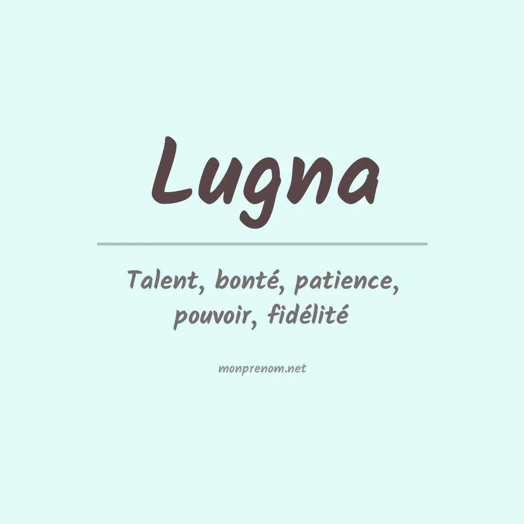 Signification du prénom Lugna