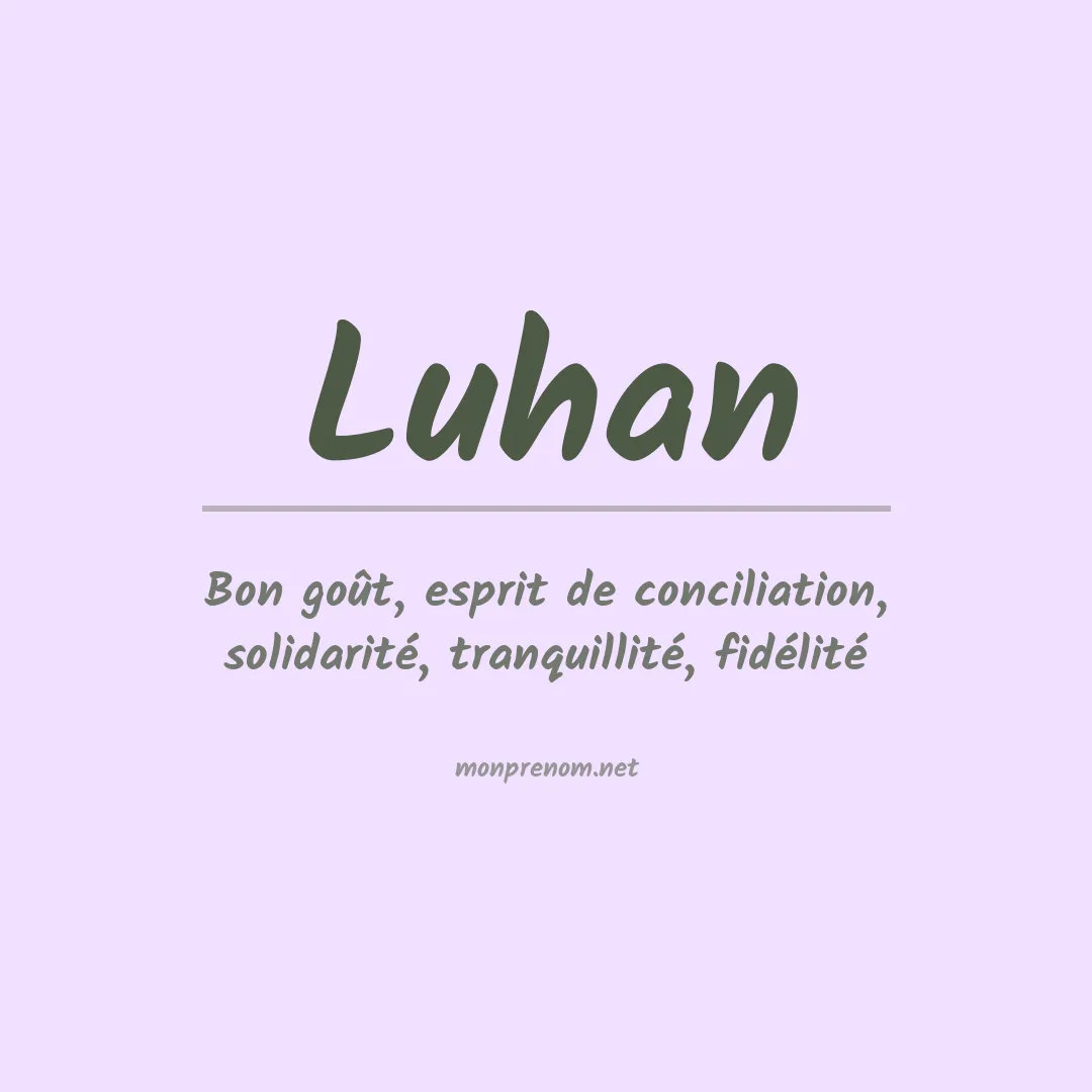 Signification du prénom Luhan