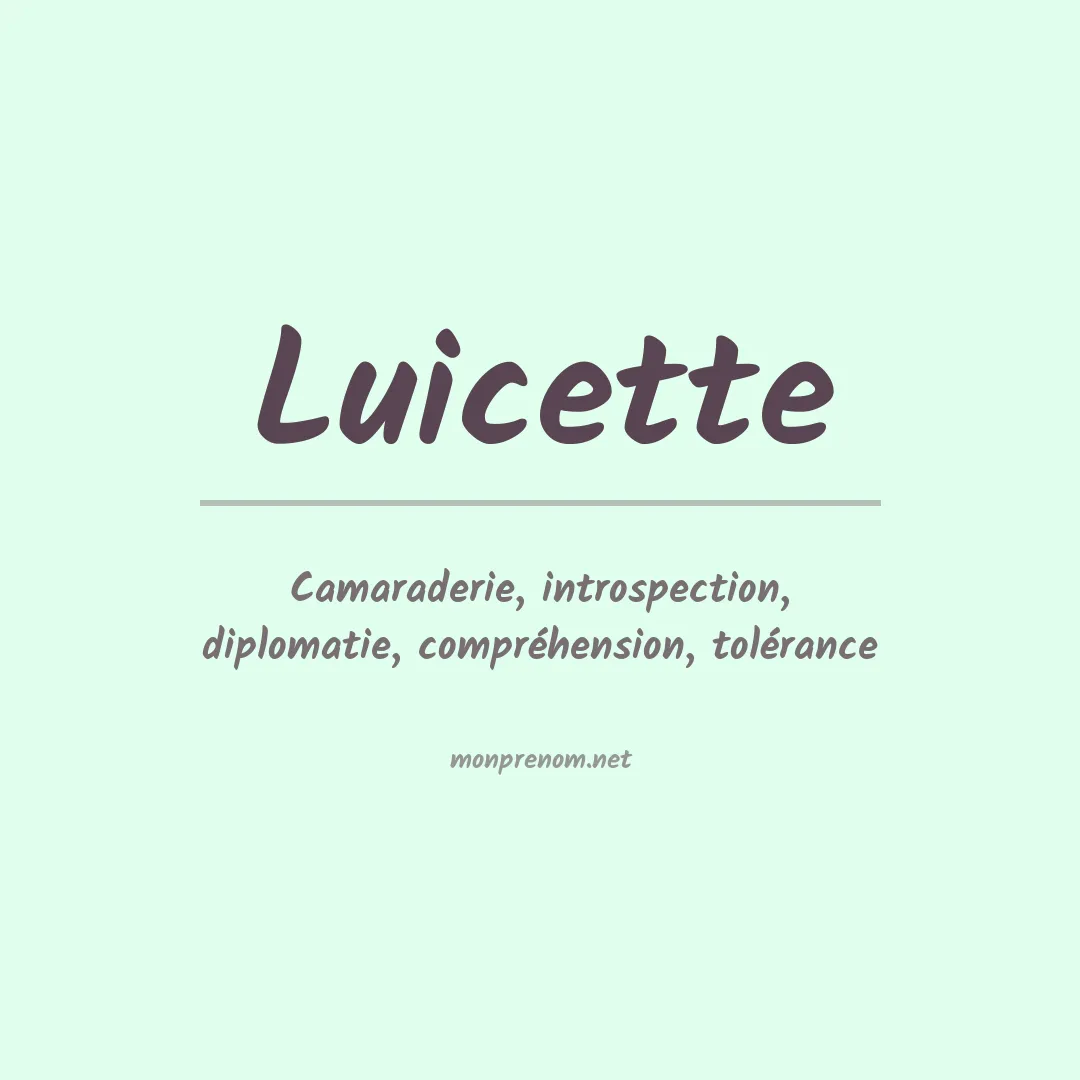 Signification du prénom Luicette