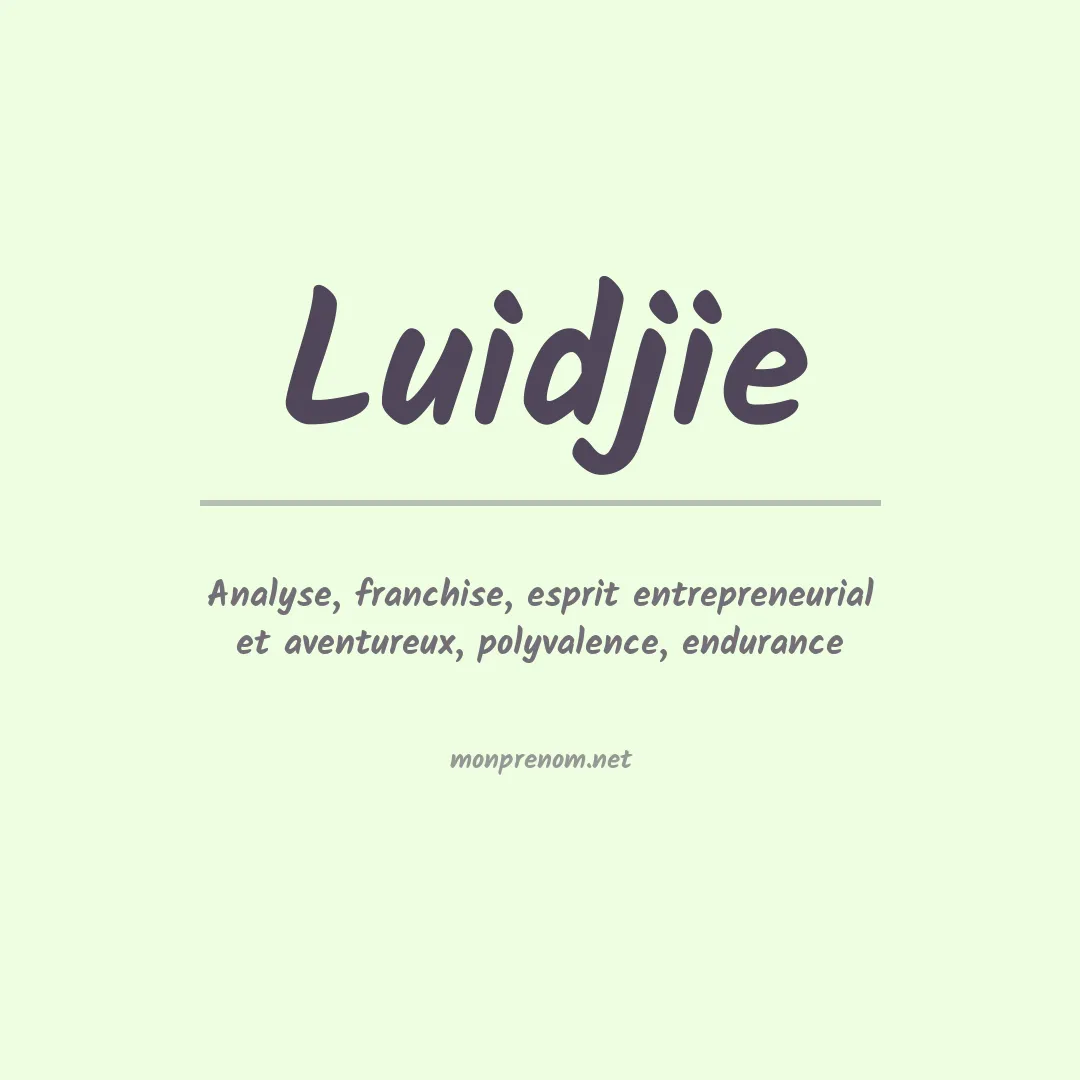 Signification du prénom Luidjie