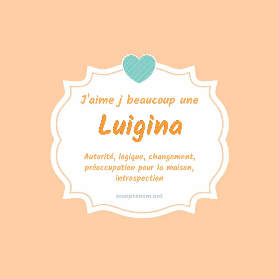 J'aime beaucoup Luigina