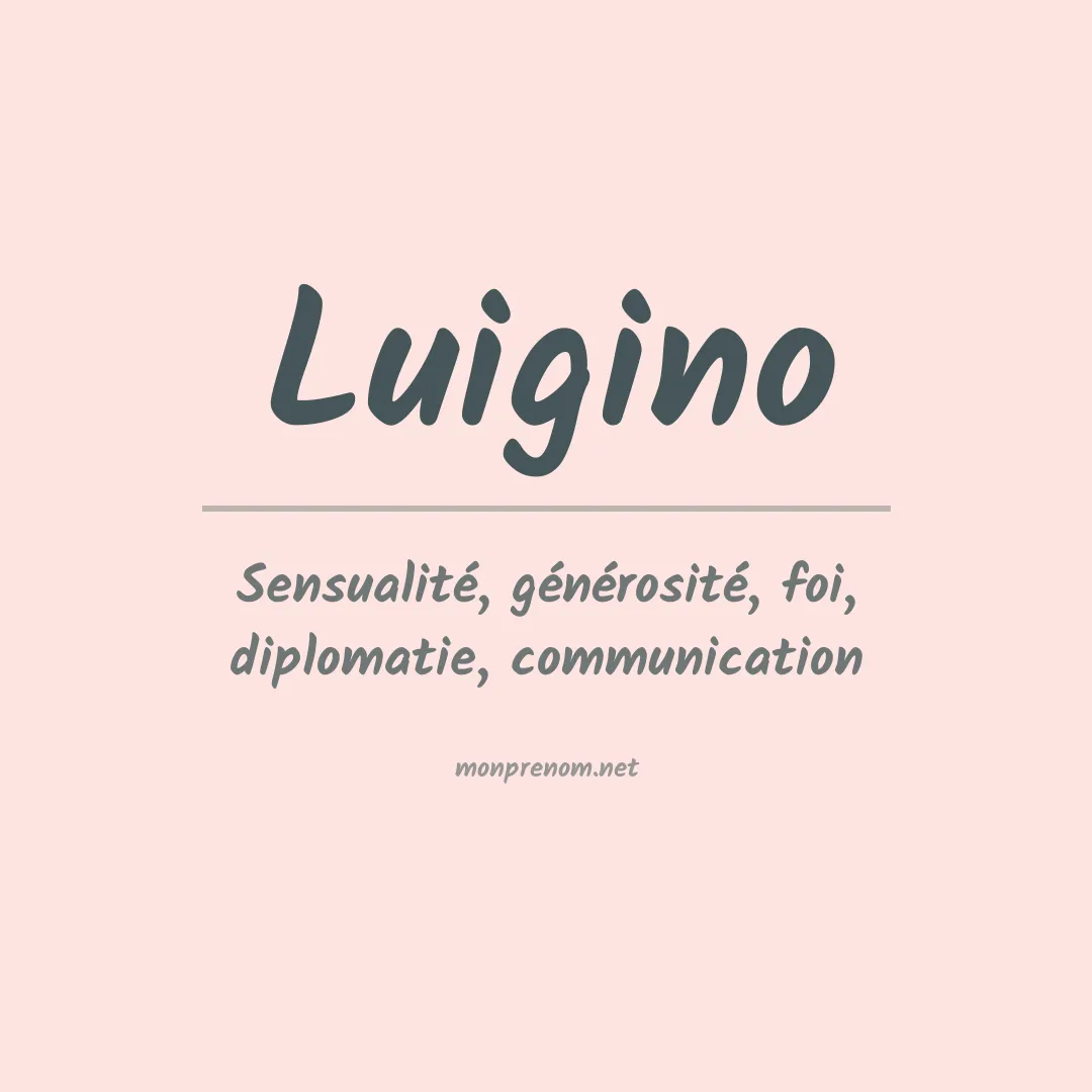 Signification du prénom Luigino