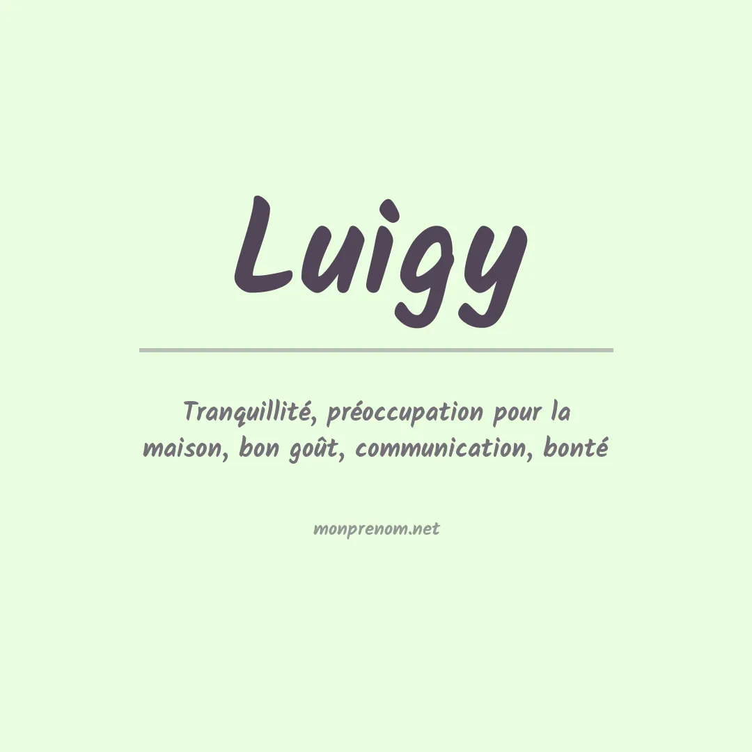 Signification du prénom Luigy