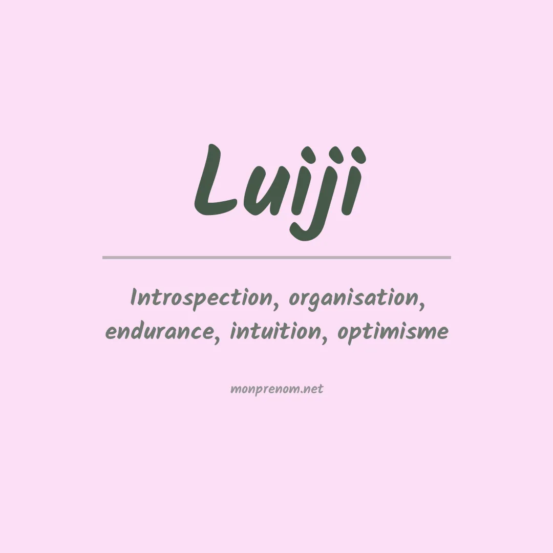 Signification du prénom Luiji