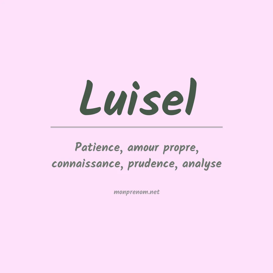 Signification du prénom Luisel