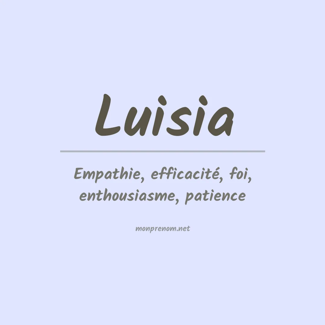 Signification du prénom Luisia