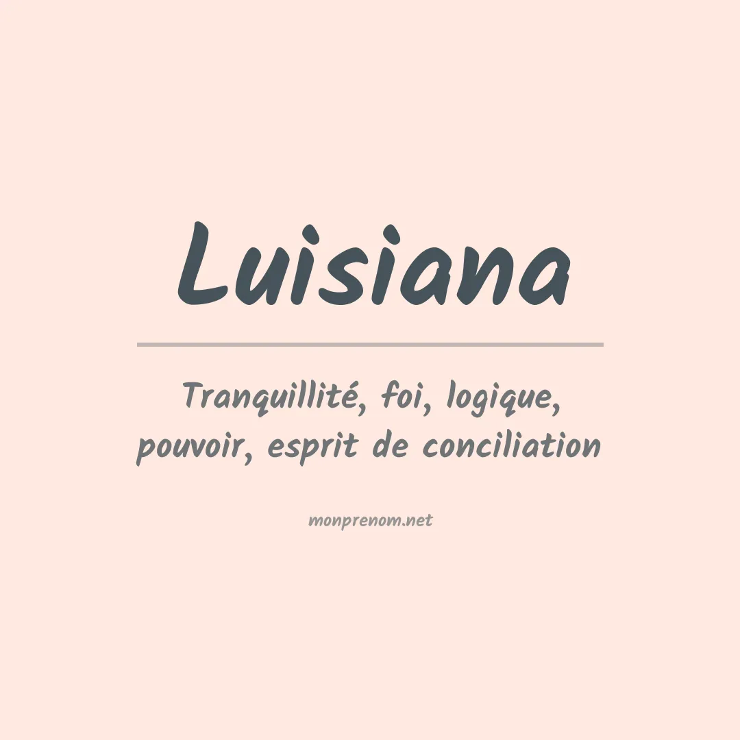 Signification du prénom Luisiana