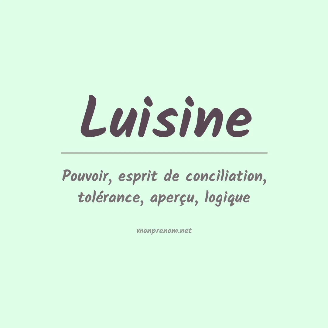 Signification du prénom Luisine
