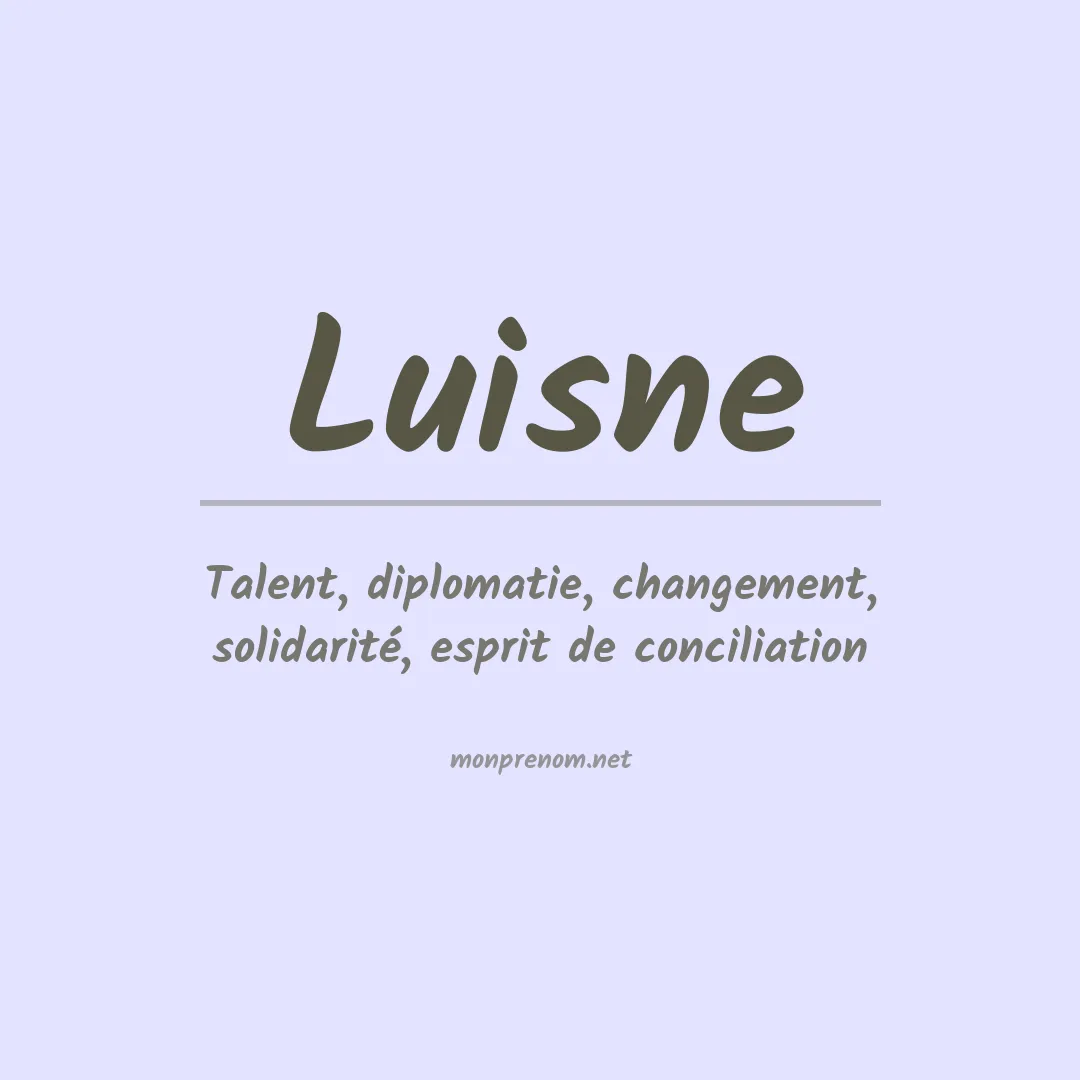 Signification du prénom Luisne