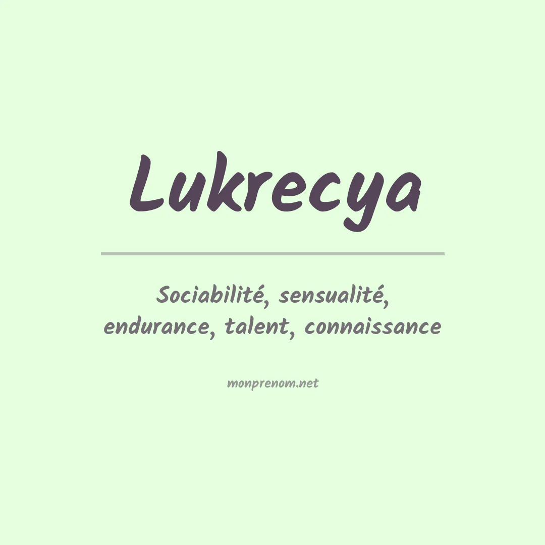 Signification du prénom Lukrecya