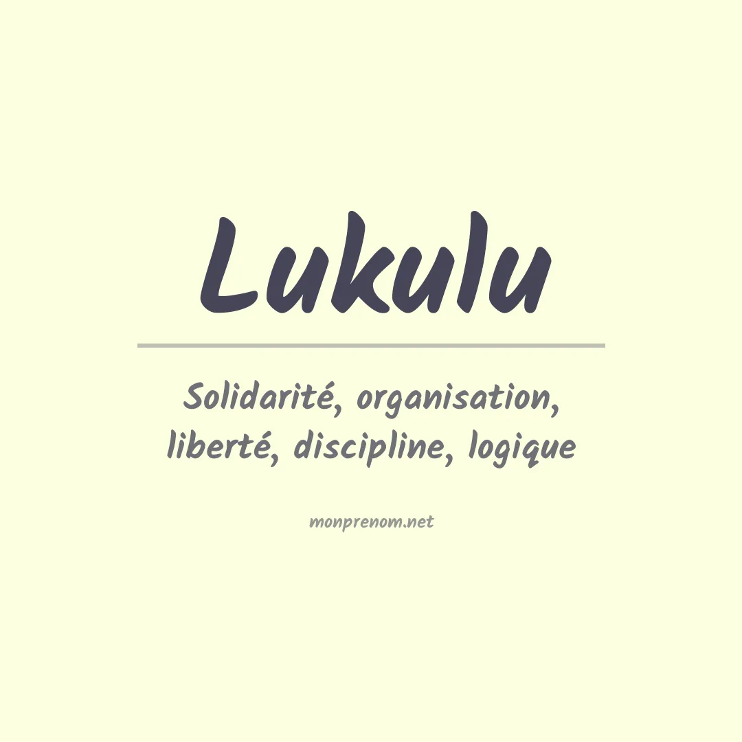 Signification du prénom Lukulu