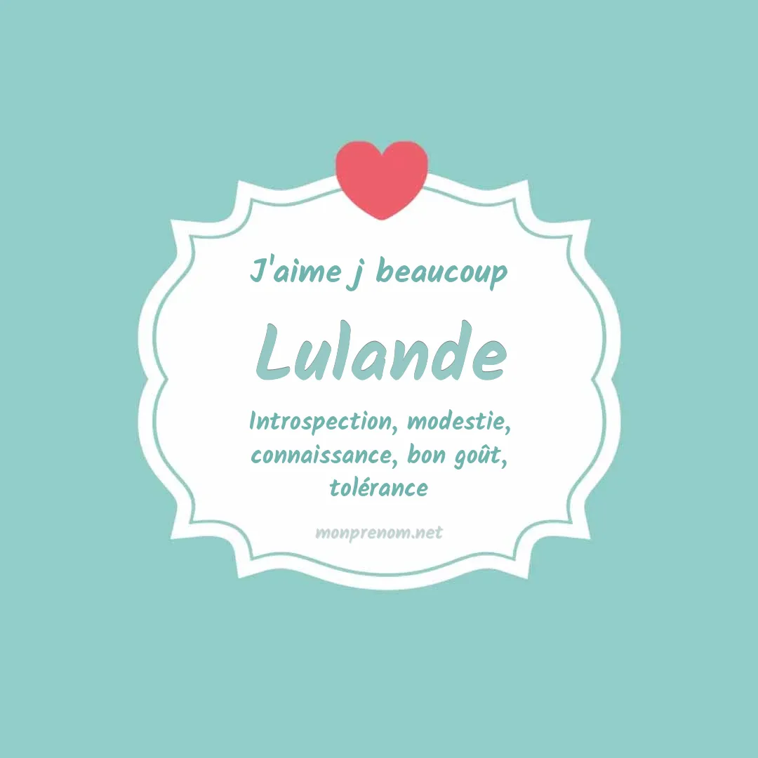 J'aime beaucoup Lulande