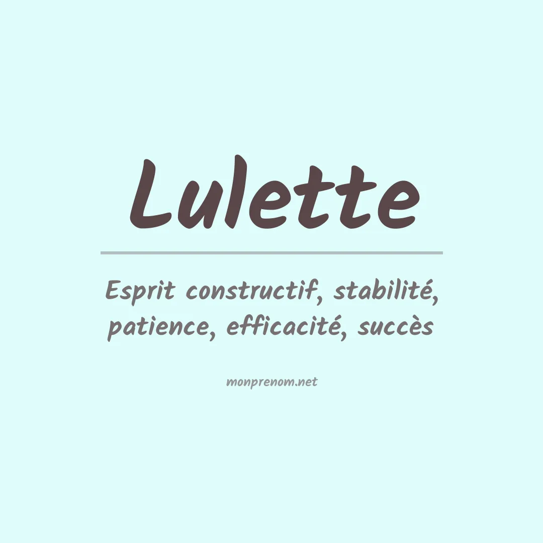 Signification du prénom Lulette