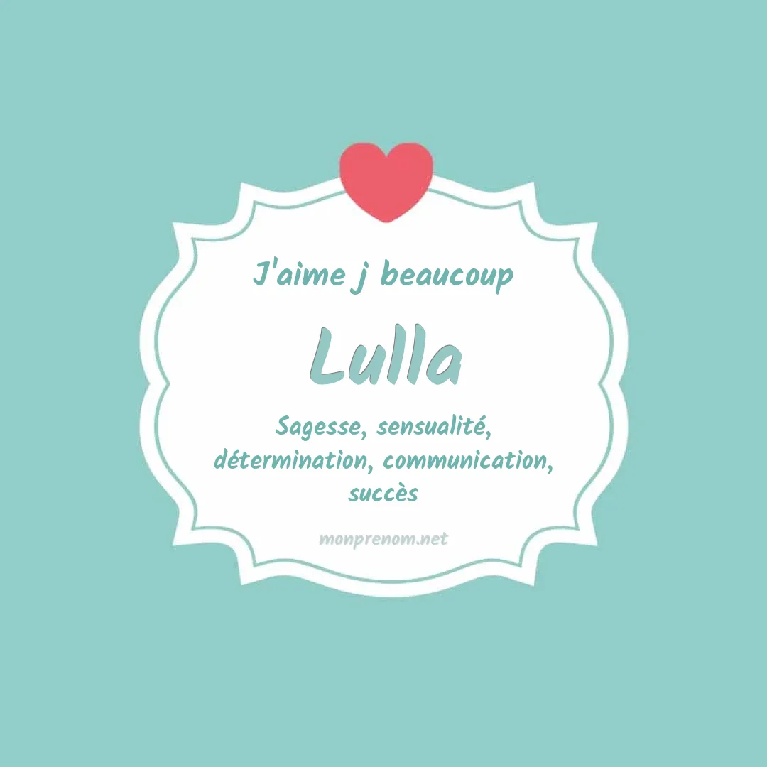 J'aime beaucoup Lulla