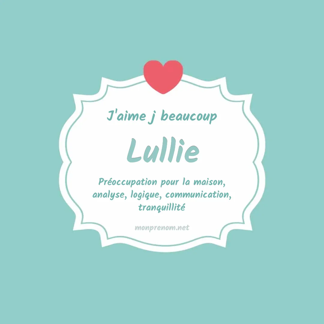 J'aime beaucoup Lullie