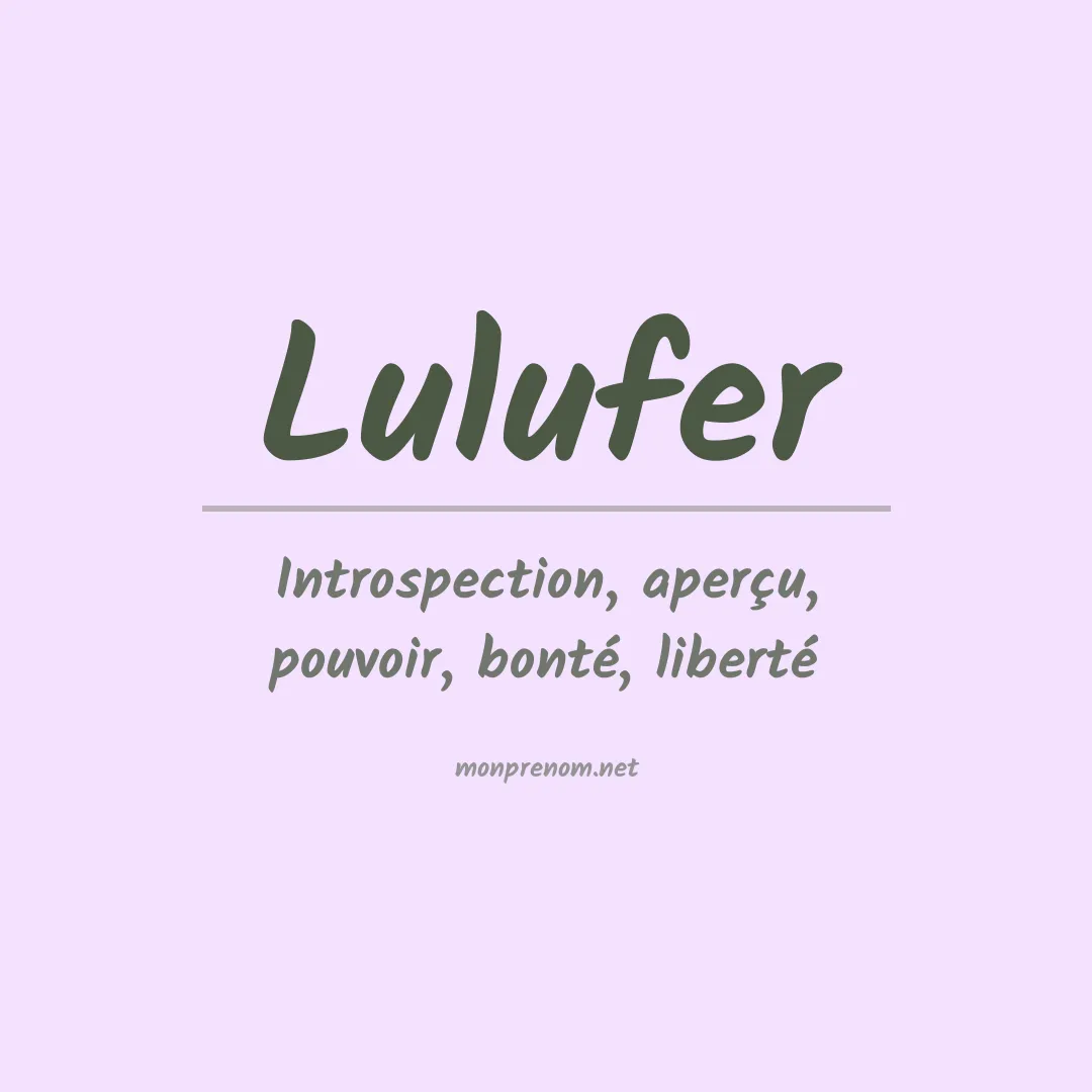 Signification du prénom Lulufer