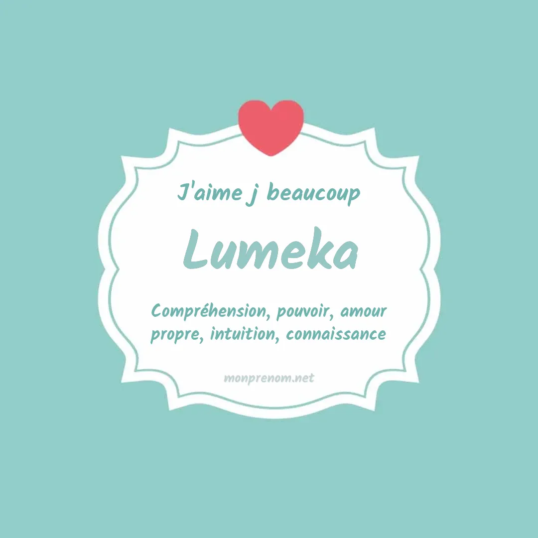 J'aime beaucoup Lumeka