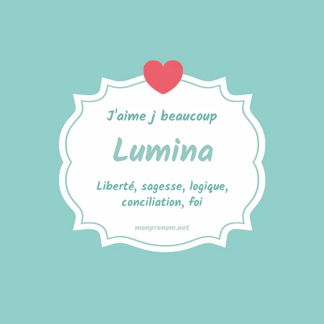 J'aime beaucoup Lumina