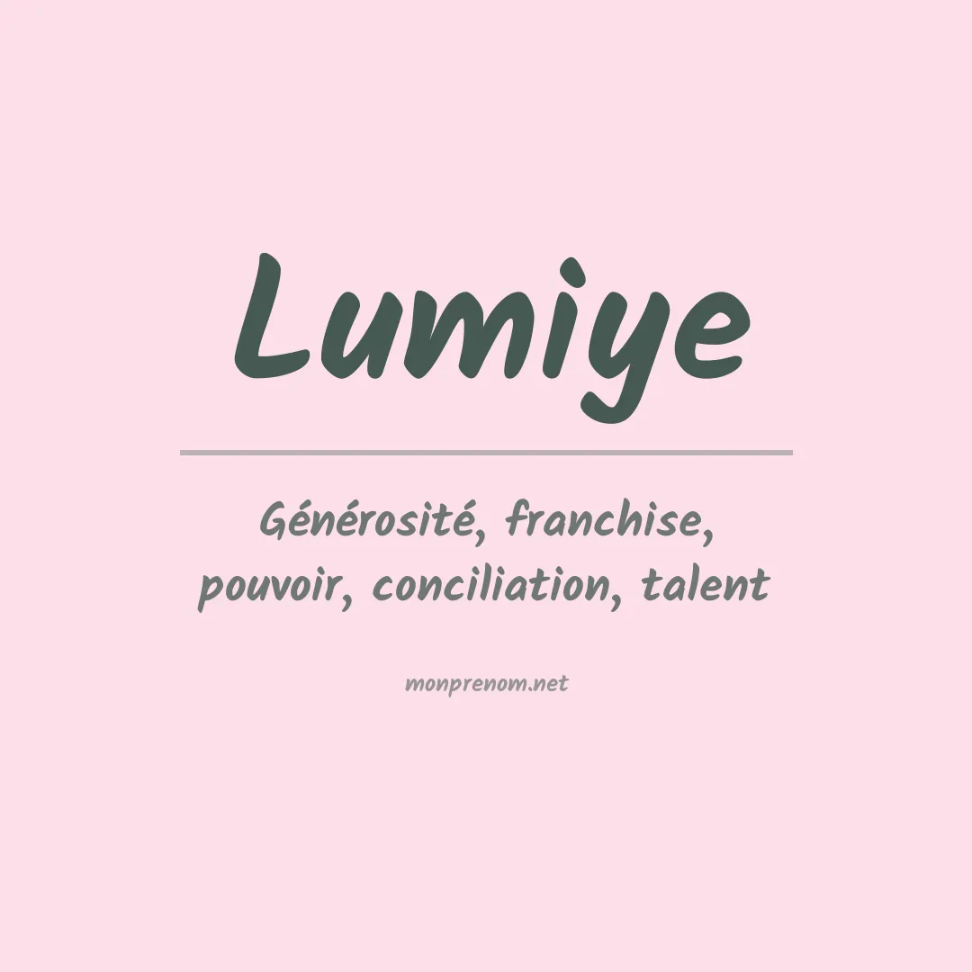 Signification du prénom Lumiye