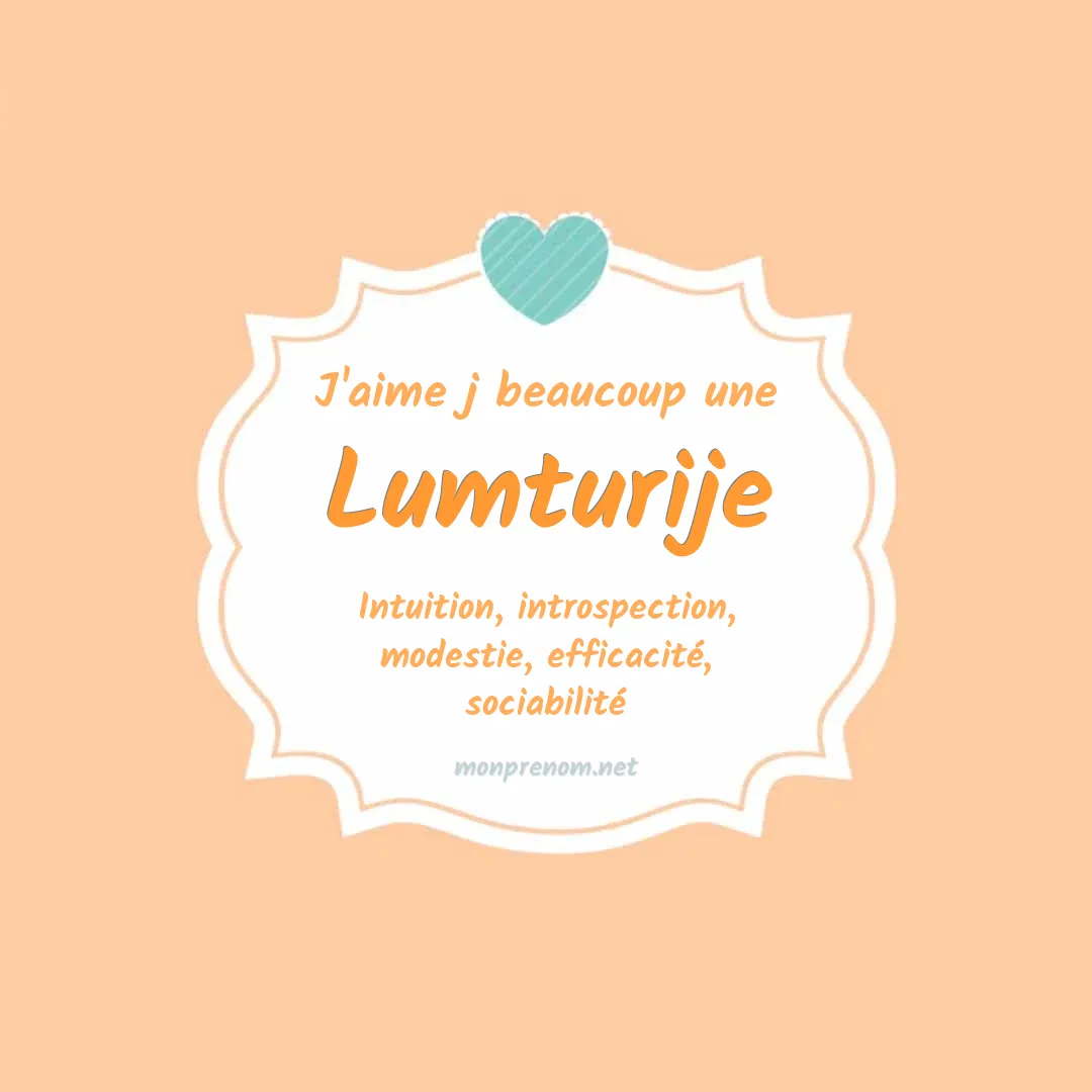 J'aime beaucoup Lumturije