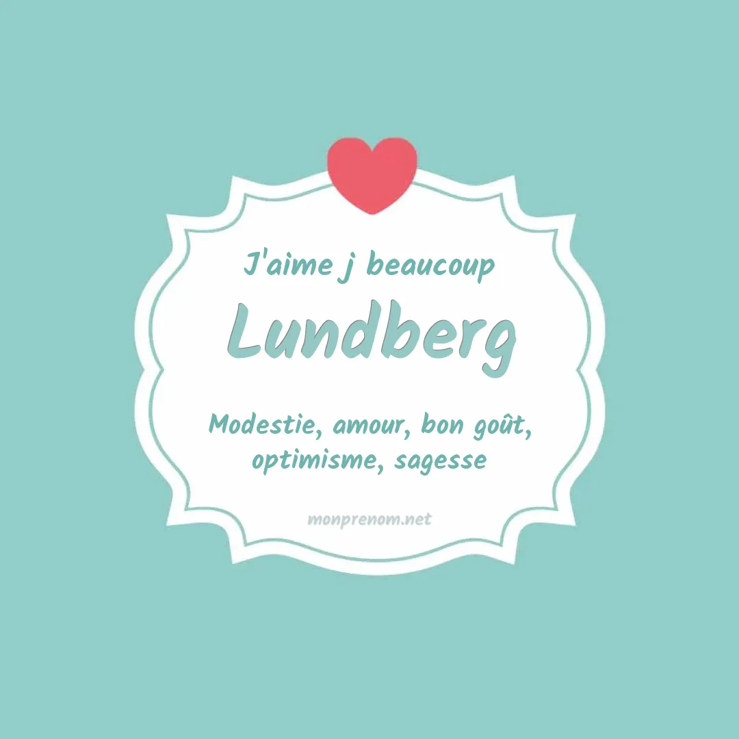 J'aime beaucoup Lundberg