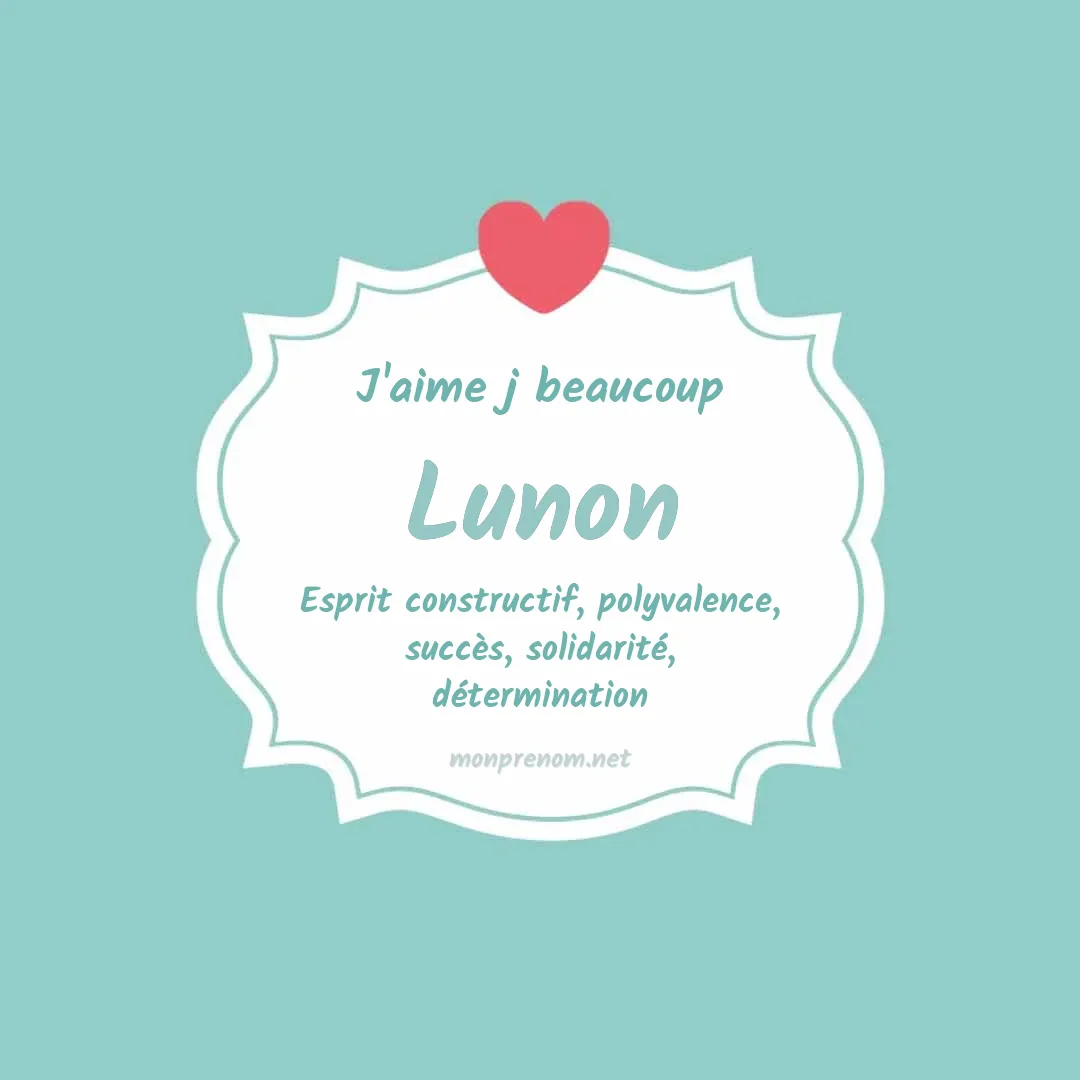 J'aime beaucoup Lunon