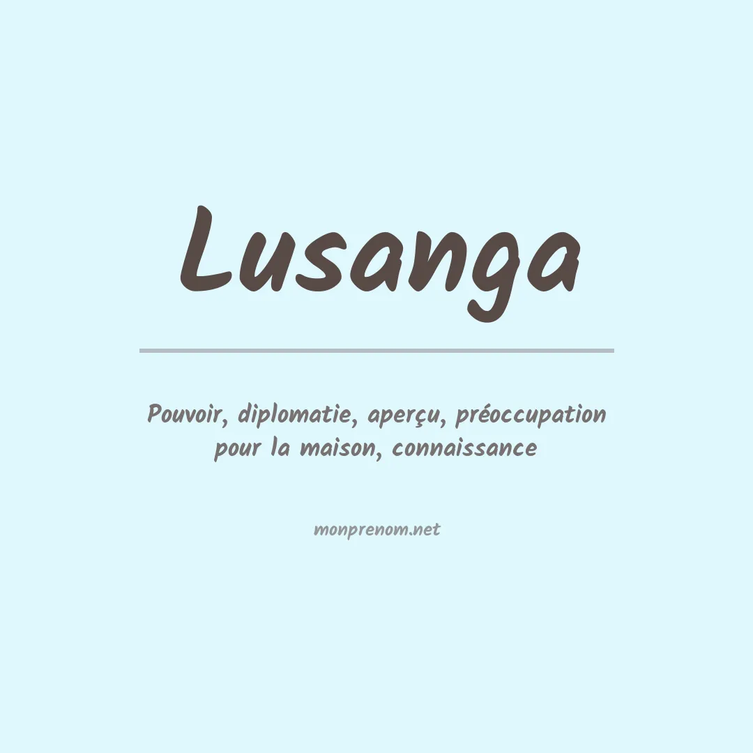 Signification du prénom Lusanga