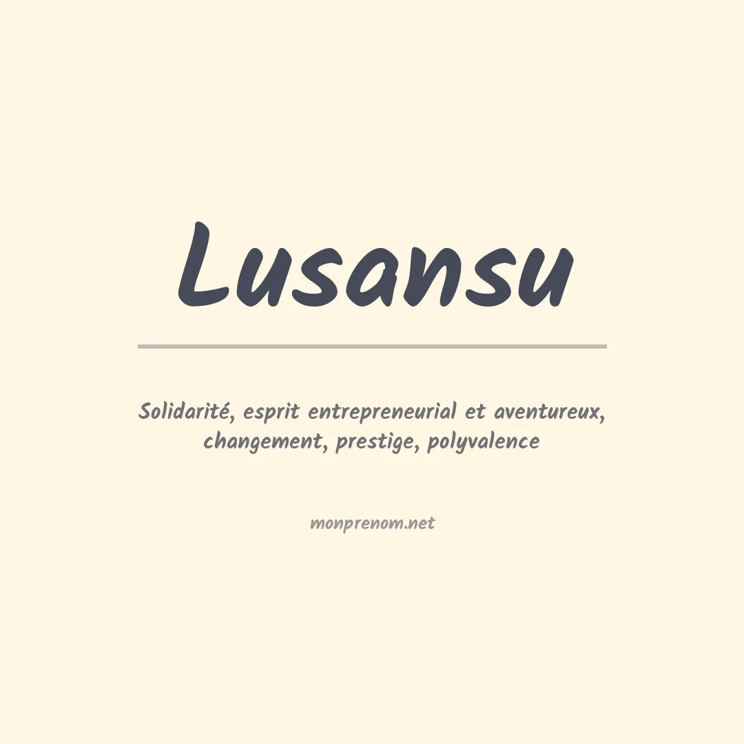 Signification du prénom Lusansu